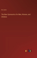 The New Gymnastics for Men, Women, and Children 3385328802 Book Cover