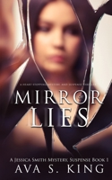 Mirror of Lies: A Jessica Smith Thriller, Mystery, Suspense Book 1 1955233195 Book Cover