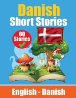 Short Stories in Danish English and Danish Stories Side by Side: Learn the Danish Language Suitable for Children 9403704837 Book Cover