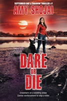 Dare Or Die: A Dog Lover's Crime Thriller Suspense 1948366584 Book Cover