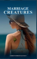Marriage Creatures B0CPM845CP Book Cover