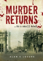 Murder Returns... to a Small Town 1947825976 Book Cover