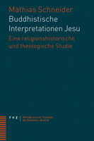 Buddhistische Interpretationen Jesu: Eine Religionshistorische Und Theologische Studie 3290185699 Book Cover