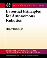 Essential Principles for Autonomous Robotics 3031004353 Book Cover