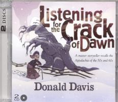 Listening for the Crack of Dawn (American Storytelling) 0874836050 Book Cover