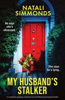 My Husband's Stalker 1805506242 Book Cover