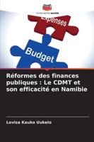 Réformes des finances publiques : Le CDMT et son efficacité en Namibie (French Edition) 3330650796 Book Cover