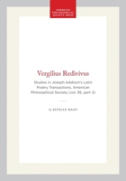 Vergilius Redivivus: Studies in Joseph Addison's Latin Poetry 0871699524 Book Cover