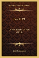 Ecarte V1: Or The Salons Of Paris 1160775141 Book Cover