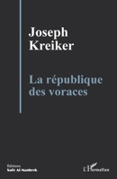 La république des voraces (Éditions Saër Al Mashrek) (French Edition) 2336469871 Book Cover