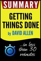 Summary of Getting Things Done: The Art of Stress-Free Productivity 1537040057 Book Cover