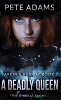 A Deadly Queen (Larkin's Barkin') 4824197929 Book Cover