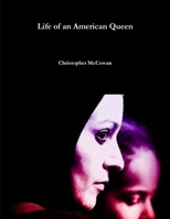 Life of an American Queen 0557730546 Book Cover