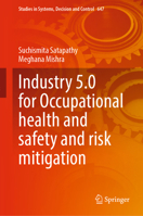 Industry 5.0 for Occupational Health and Safety and Risk Mitigation 3032118654 Book Cover