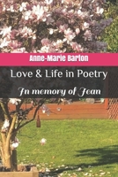 Love & Life in Poetry: In memory of Jean B087FJHKXC Book Cover
