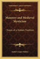 Traces of a Hidden Tradition in Masonry and Medieval Mysticism (Forgotten Books) 1013699319 Book Cover