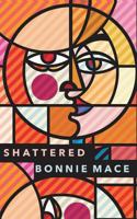 Shattered 1535058056 Book Cover