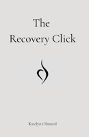 The Recovery Click B0GZ57WSDJ Book Cover