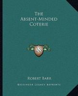 The Absent-Minded Coterie 1419151185 Book Cover