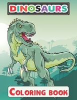 Dinosaurs Coloring Book: Great Gift for Boys & Girls, Dinosaurs Coloring and Animal Activity Book for Children, Boys or Girls, 70 Pages, 8.5 by 11 inch. B08NL5ZV4B Book Cover