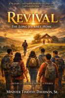 Revival: The long Journey Home: Return to the Father, Renew the Church B0GWQ12HQL Book Cover