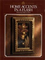 HOME ACCENTS IN A FLASH 0865733872 Book Cover