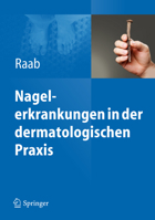 Nagelerkrankungen in Der Dermatologischen Praxis 3642241832 Book Cover
