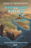 Panorama Bíblico no Contexto do Cristianismo: Nossa Nova Identidade em Cristo (Portuguese Edition) B0DSSM9JCH Book Cover
