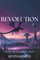Revolution: Return of the Dragon Riders: Book 3 (Return of the Dragon Riders Series) B0DWSN6DC4 Book Cover