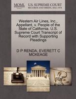 Western Air Lines, Inc., Appellant, v. People of the State of California. U.S. Supreme Court Transcript of Record with Supporting Pleadings 1270407694 Book Cover