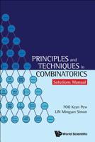 Principles and Techniques in Combinatorics - Solutions Manual 9813238844 Book Cover