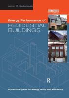 Energy Performance of Residential Buildings: A Practical Guide for Energy Rating and Efficiency 1138968803 Book Cover