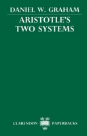 Aristotle's Two Systems 0198243154 Book Cover