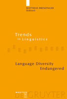Language Diversity Endangered (Trends In Linguistics: Studies And Monographs 181) (Trends In Linguistics. Studies And Monographs) 3110170493 Book Cover