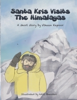 Santa Kris Visits The Himalayas B08GV9NGBJ Book Cover