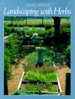 Landscaping with Herbs 0881925144 Book Cover
