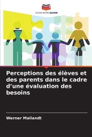 Perceptions des élèves et des parents dans le cadre d'une évaluation des besoins (French Edition) 6209771181 Book Cover