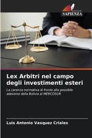 Lex Arbitri nel campo degli investimenti esteri 6204170406 Book Cover