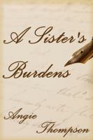 A Sister's Burdens 0999614487 Book Cover