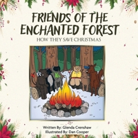 Friends Of The Enchanted Forest: How They Save Christmas 1649088663 Book Cover