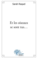 Et les oiseaux se sont tus... (French Edition) 2332495592 Book Cover