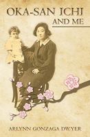 Oka-San Ichi and Me 1449597831 Book Cover