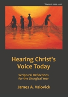 Hearing Christ's Voice Today, Vol. 5 (2005-2006): Scriptural Reflections for the Liturgical Year 1981158375 Book Cover