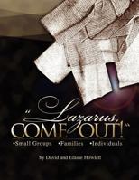 Lazarus, Come Out! 1608080374 Book Cover