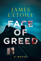 Face of Greed 1608095878 Book Cover