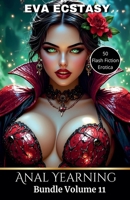 Anal Yearning - Anal Bundles Volume 11 (Flash Erotica - Anal Bundles) B0GLF6VVD8 Book Cover