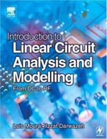 Introduction to Linear Circuit Analysis and Modelling: From DC to RF 0750659327 Book Cover