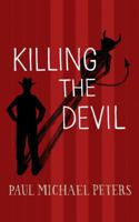 Killing the Devil 0692922164 Book Cover
