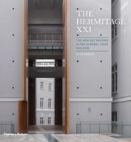 The Hermitage XXI: The New Art Museum in the General Staff Building 0500343012 Book Cover