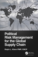 Political Risk Management for the Global Supply Chain 103204537X Book Cover